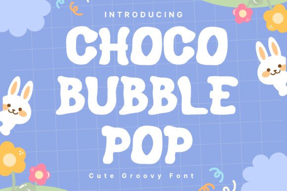Choco Bubble Pop: A Playful Font for Sweet Designs