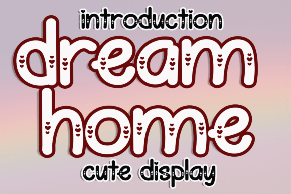 Dream Home: A Playful Font for Creative Projects and Everyday Fun