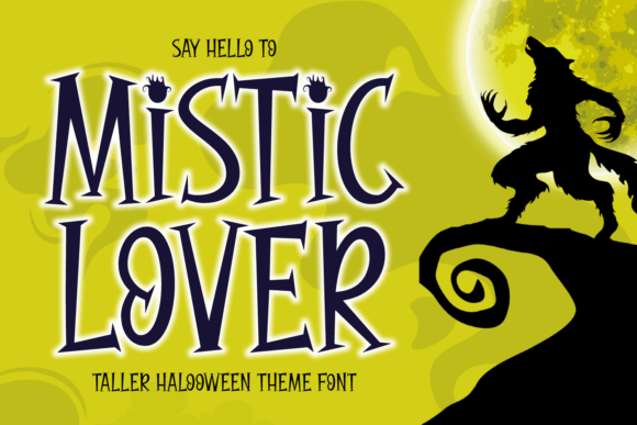 Embrace the Enchantment: Exploring the “Mistic Lover” Font and Its Haunting Allure