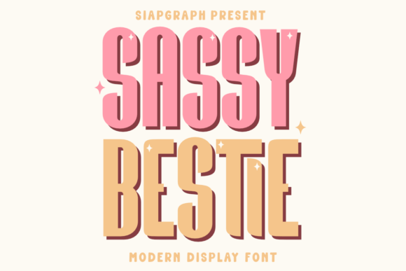 Why Sassy Bestie Is the Ultimate Display Font for Sarcastic Designs